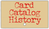 Card Catalog History